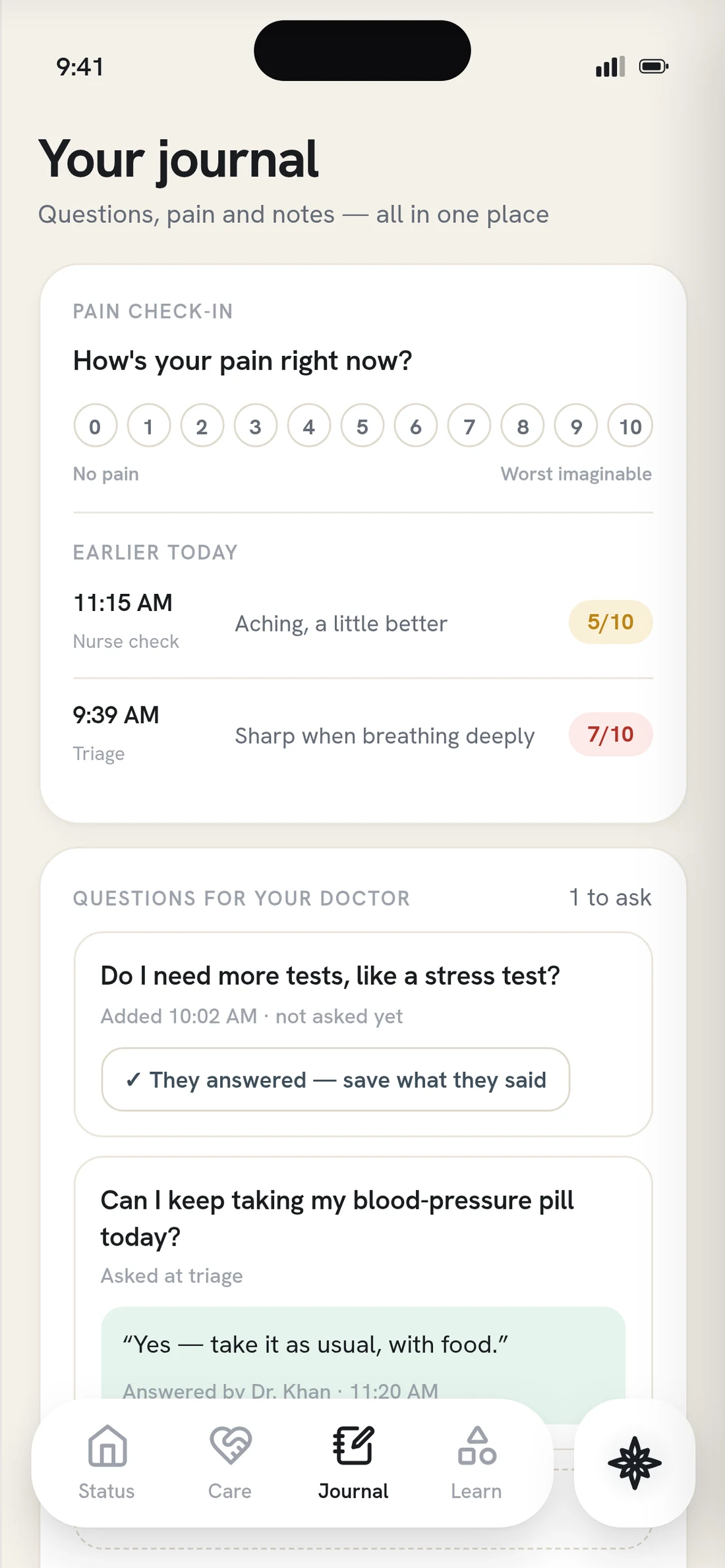 &ldquo;Your journal: questions, pain and notes all in one place&rdquo;: a zero-to-ten pain check-in, a log of earlier readings with the time and who took them, and a running list of questions for the doctor with the answers saved underneath.